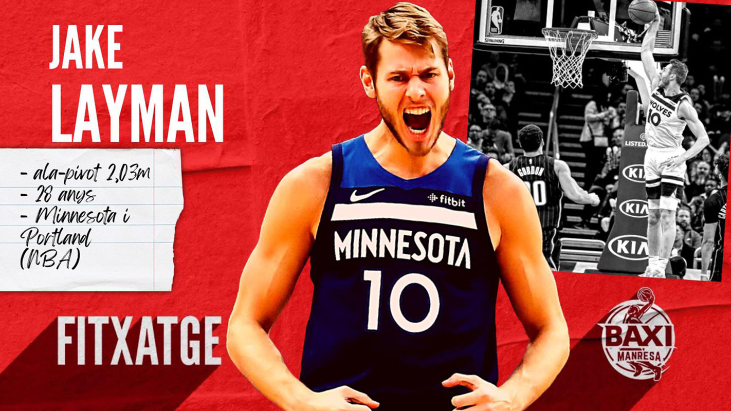 Jake Layman, capacidad atlética y tiro para el BAXI Manresa | acb.com